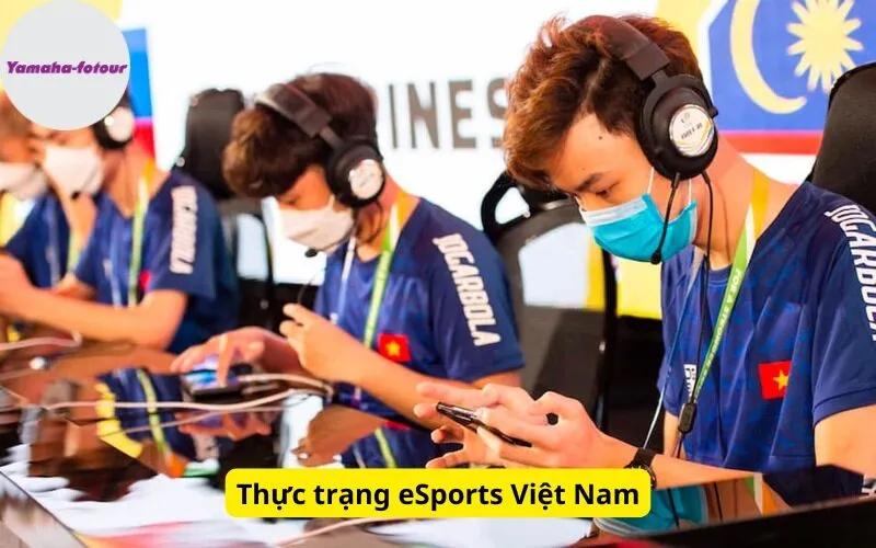 Thực trạng eSports Việt Nam