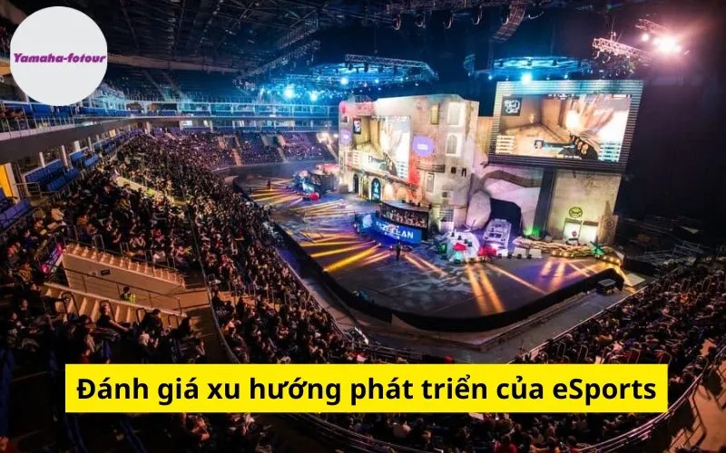 Đánh giá xu hướng phát triển của eSports