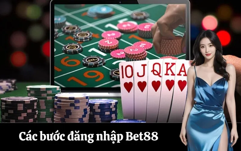 Các bước đăng nhập Bet88