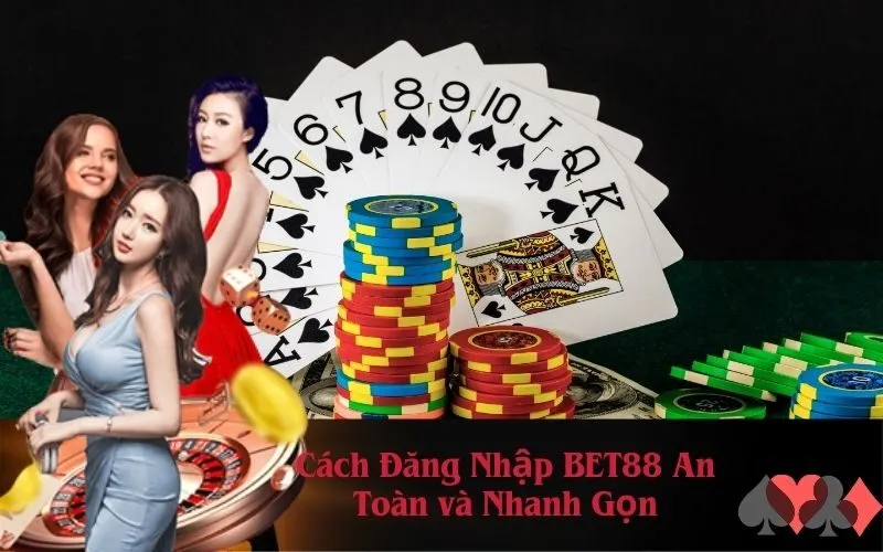 Cách Đăng Nhập BET88 An Toàn và Nhanh Gọn