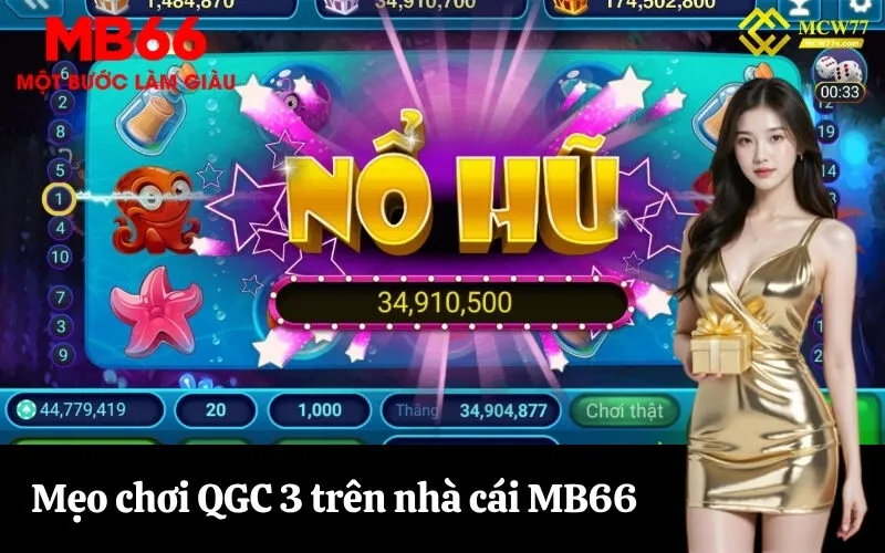 Mẹo chơi QGC 3 trên nhà cái MB66