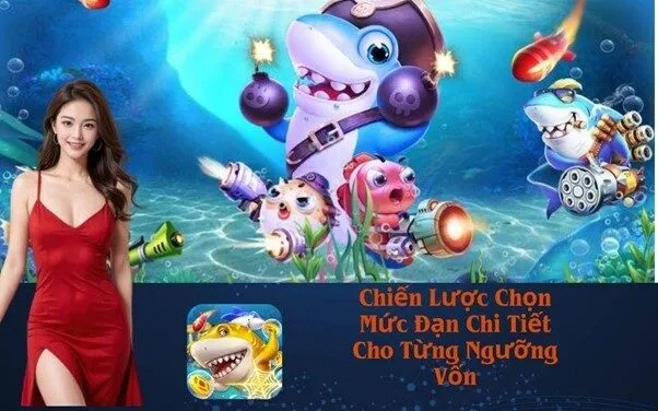 Chiến Lược Chọn Mức Đạn Chi Tiết Cho Từng Ngưỡng Vốn