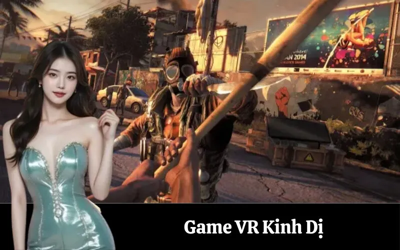 Game VR Kinh Dị