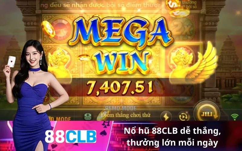 Nổ hũ 88CLB dễ thắng, thưởng lớn mỗi ngày