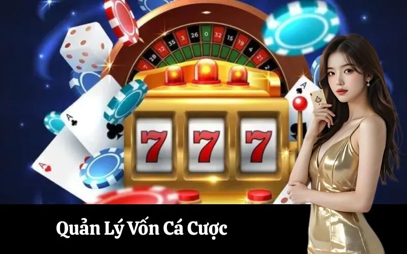 Quản Lý Vốn Cá Cược